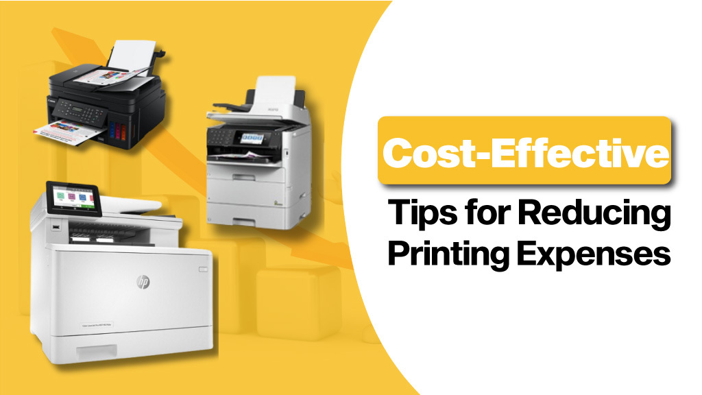 Tips for Reducing Printing Expenses