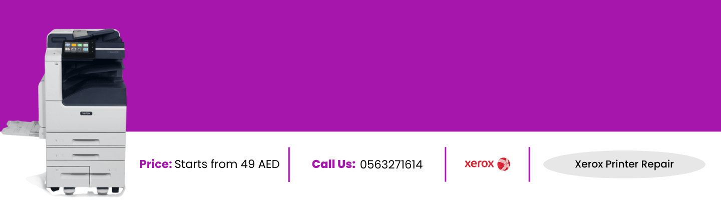 Xerox Printer repair in Dubai, UAE